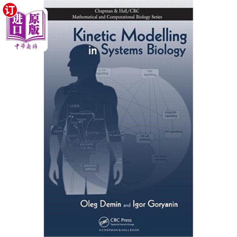 海外直订Kinetic Modelling in Systems Biology [With CDROM] 系统生物学动力学模型[与CDROM]