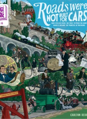 海外直订Roads Were Not Built for Cars: How Cyclists Were the First to Push for Good Road 道路不是为汽车而建的:骑自