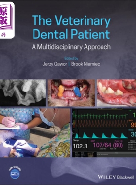 现货 兽医牙科患者 多学科方法 The Veterinary Dental PatientA Multidisciplinary Approach Jerzy Gawor