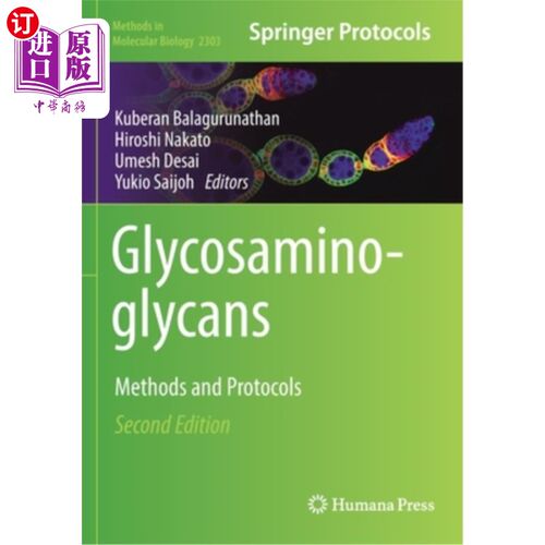 海外直订Glycosaminoglycans: Methods and Protocols 糖胺聚糖:方法和协议