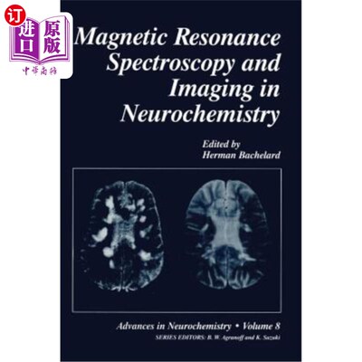 海外直订医药图书Magnetic Resonance Spectroscopy and Imaging in Neurochemistry 神经化学中的磁共振波谱和成像