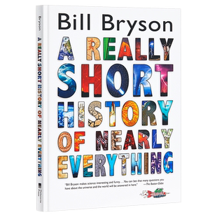 比尔布莱森 万物简史彩绘版 英文原版美版精装书 A Really Short History of Nearly Everything Bill Bryson 科普读物