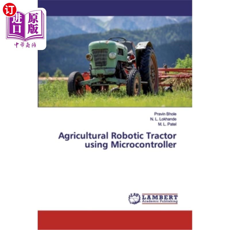 海外直订Agricultural Robotic Tractor using Microcontroller 基于单片机的农业机械拖拉机