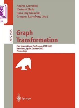 海外直订Graph Transformation: First International Conference, Icgt 2002, Barcelona, Spai 图表转换：第一届国际会议，
