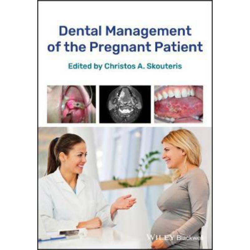 现货 怀孕患者牙齿管理 Dental Management Of The Pregnant Patient 英文原版 Christos Skouteris 中商原版