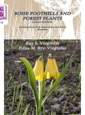 海外直订Boise Foothills and Forest Plants - Color Edition 博伊西山麓和森林植物-彩色版