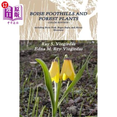 海外直订Boise Foothills and Forest Plants - Color Edition 博伊西山麓和森林植物-彩色版