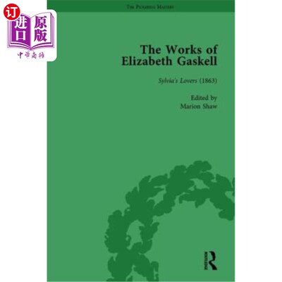 海外直订The Works of Elizabeth Gaskell, Part II Vol 9: Sylvia's Lovers (1863) 伊丽莎白·盖斯凯尔作品，第二部分第九卷