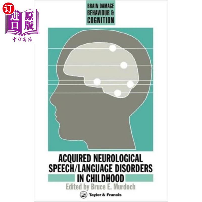海外直订Acquired Neurological Speech/Language Disorders ... 儿童获得性神经语言/语言障碍
