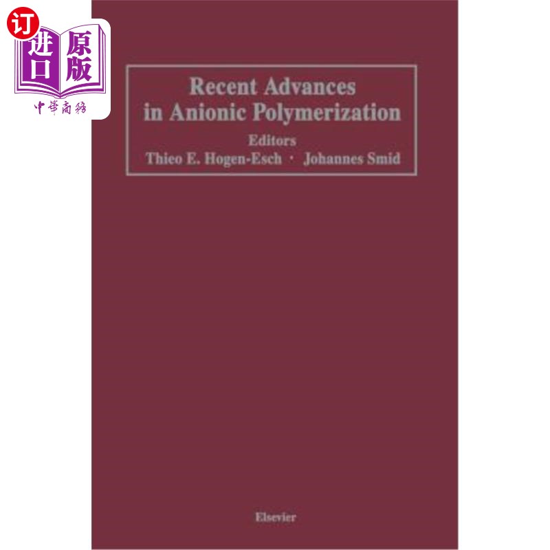 海外直订Recent Advances in Anionic Polymerization: Proceedings of the International Symp 阴离子聚合的最新进展：4月13 书籍/杂志/报纸 科学技术类原版书 原图主图