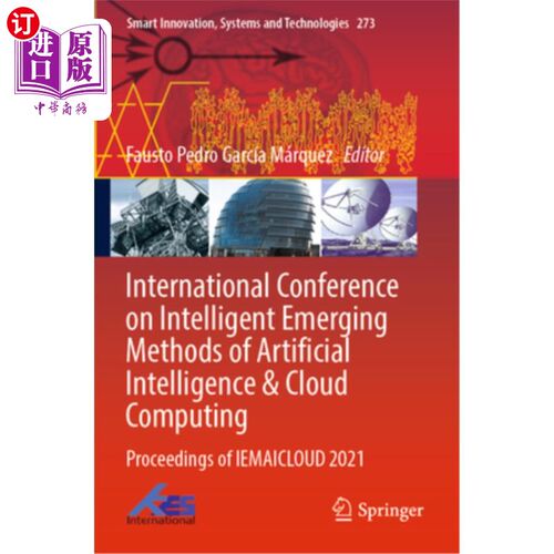 海外直订International Conference on Intelligent Emerging Methods of Artificial Intellige 人工智能与云计算智能新兴方