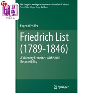 Economist 弗里德里希·利斯特 1789 Responsibility Social with Visionary 1846 List 海外直订Friedrich