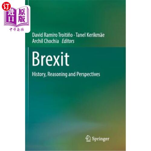 海外直订Brexit: History, Reasoning and Perspectives 英国脱欧：历史、理由和前景