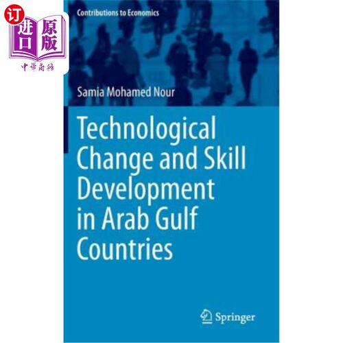 海外直订Technological Change and Skill Development in Arab Gulf Countries 阿拉伯海湾国家的技术变革和技能发展