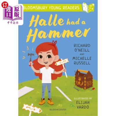 海外直订Halle had a Hammer: A Bloomsbury Young Reader 黑尔有一把锤子:布鲁姆斯伯里青年读者