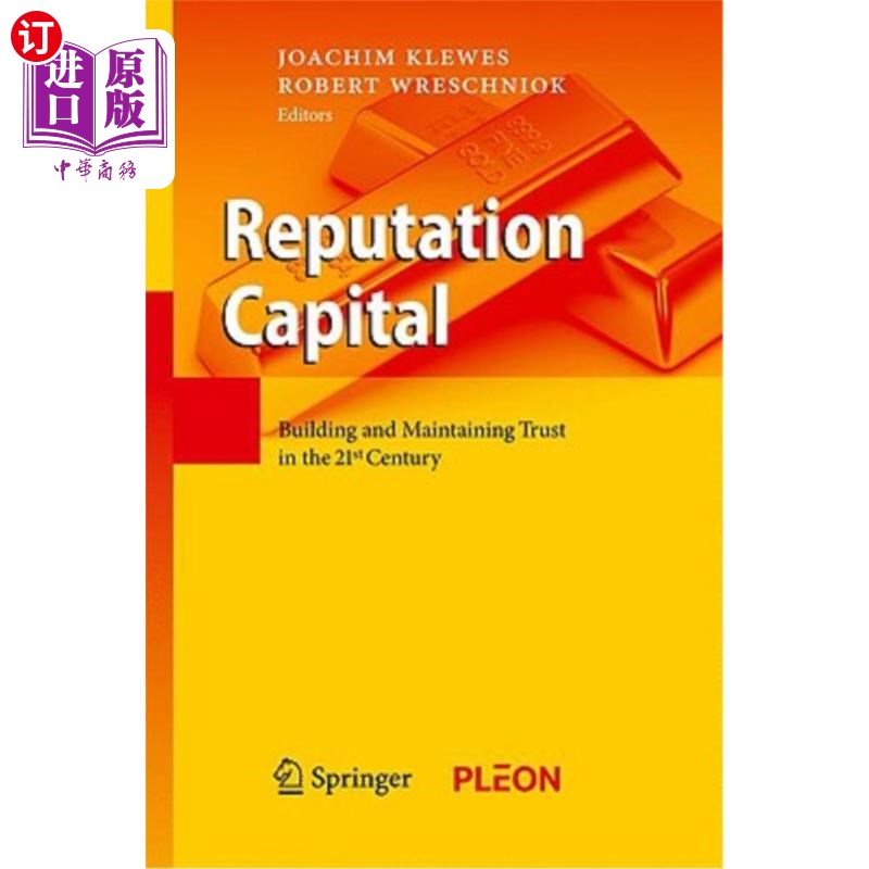 海外直订Reputation Capital: Building and Maintaining Trust in the 21st Century 声誉资本：在21世纪建立和维护信任