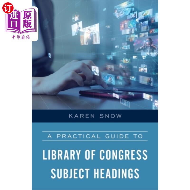 海外直订Practical Guide to Library of Congress Subject H... 国会图书馆主题标题实用指南