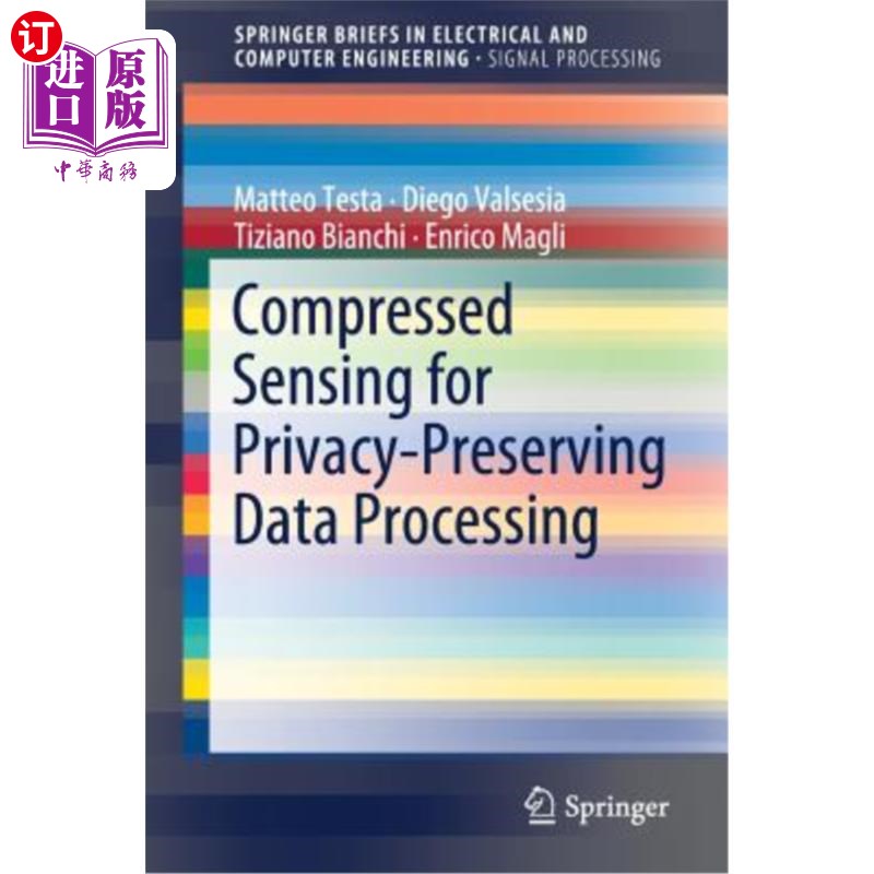 海外直订Compressed Sensing for Privacy-Preserving Data Processing 用于隐私保护数据处理的压缩感知