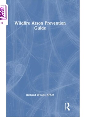 海外直订Wildfire Arson Prevention Guide 预防野火纵火指南