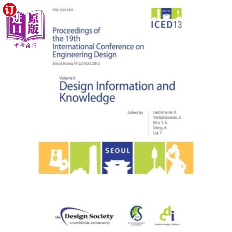 海外直订Proceedings of Iced13 Volume 6: Design Information and Knowledge 会议论文集第6卷:设计信息和知识