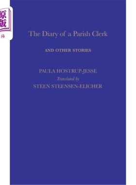 海外直订The Diary of a Parish Clerk: And Other Stories 《教区职员日记及其他故事》