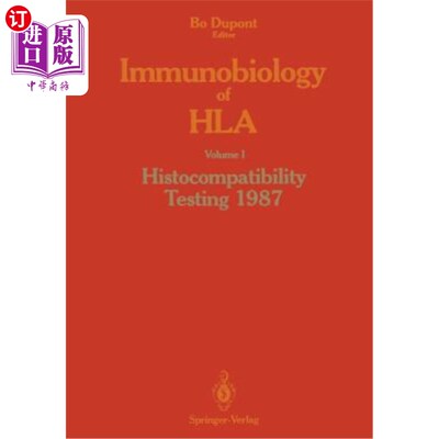 海外直订医药图书Immunobiology of HLA: Volume I Histocompatibility Testing 1987 HLA免疫生物学：1987年第一卷组织相容