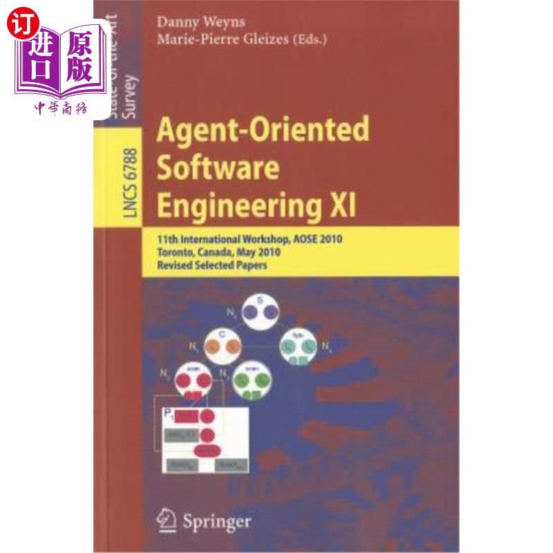 海外直订Agent-Oriented Software Engineering XI: 11th International Workshop, AOSE 2010,  面向智能体的软件工程:第11