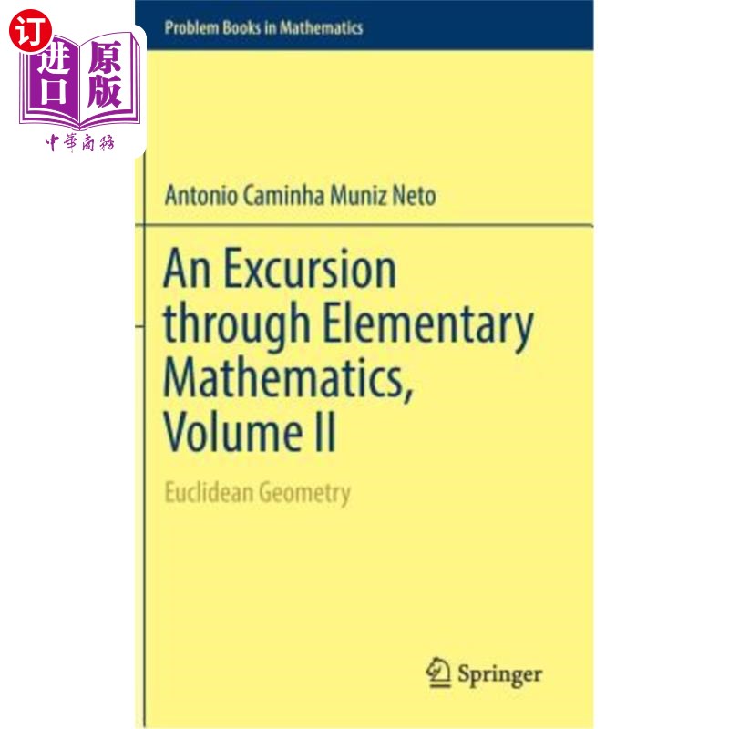 海外直订An Excursion Through Elementary Mathematics, Volume II: Euclidean Geometry