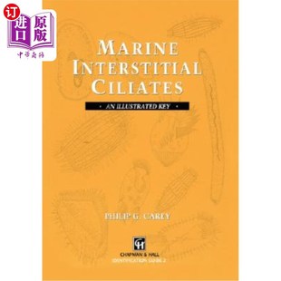 Illustrated Ciliates 海外直订Marine Key Interstitial 海洋间质纤毛虫：图解检索