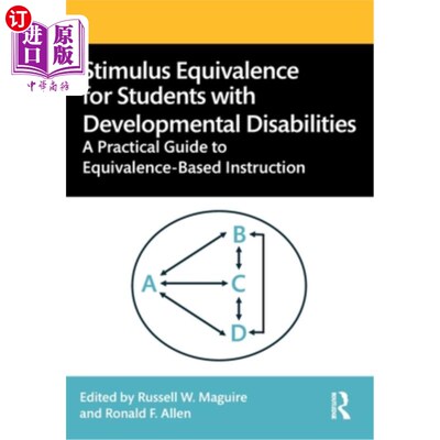 海外直订Stimulus Equivalence for Students with Developmental Disabilities: A Practical G 发育障碍学生的刺激对等:基