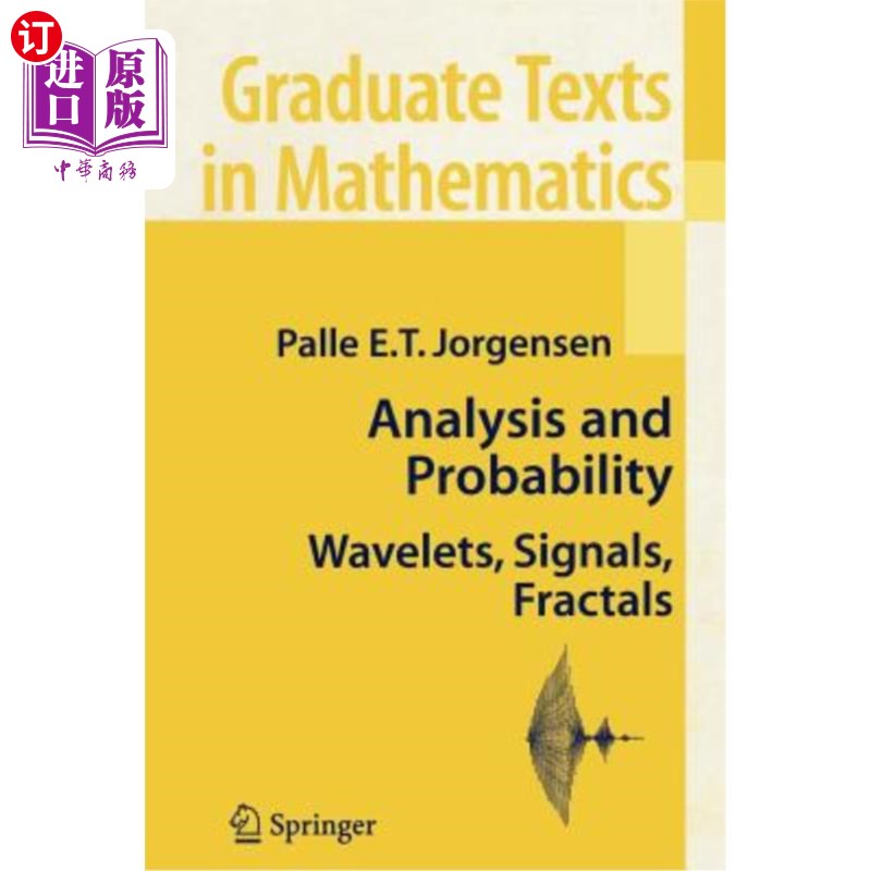 海外直订Analysis and Probability: Wavelets, Signals, Fractals 分析与概率：小波、信号、分形