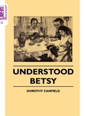 海外直订Understood Betsy 理解贝琪