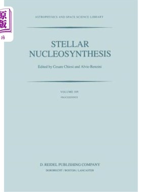 海外直订Stellar Nucleosynthesis: Proceedings of the Third Workshop of the Advanced Schoo 恒星核合成:埃托雷·马约拉纳