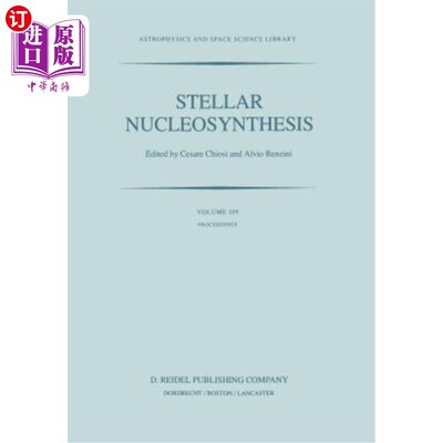 海外直订Stellar Nucleosynthesis: Proceedings of the Third Workshop of the Advanced Schoo 恒星核合成:埃托雷·马约拉纳