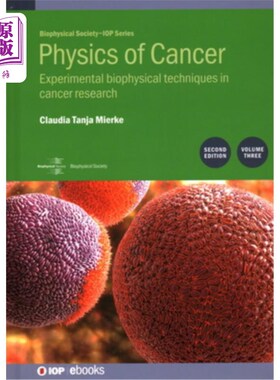 海外直订Physics of Cancer, Volume 3 (Second Edition): Experimental biophysical technique 癌症物理，卷3(第二版):实验