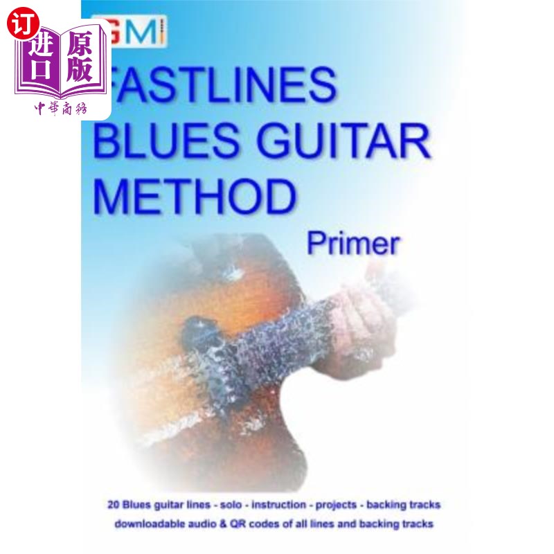 海外直订Fastlines Blues Guitar Method Primer: Learn to solo for blues guitar with Fastli 快速线蓝调吉他方法入门:学