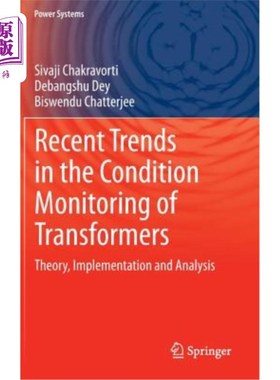 海外直订Recent Trends in the Condition Monitoring of Transformers: Theory, Implementatio 变压器状态监测的最新趋势：
