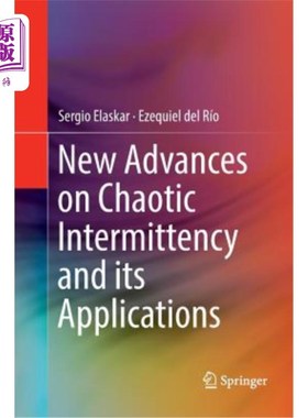 海外直订New Advances on Chaotic Intermittency and Its Applications 混沌间歇性及其应用的新进展