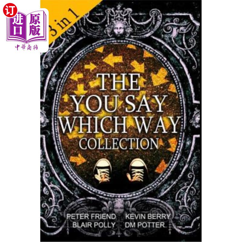 海外直订The You Say Which Way Collection: Dungeon of Doom, Secrets of the Singing Cave,  你说哪条路集合:厄运地牢，