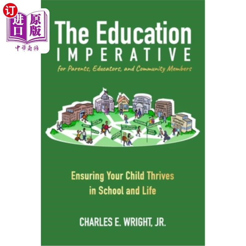 海外直订The Education Imperative for Parents, Educators, and Community Members: Ensuring 家长、教育工作者和社区成员
