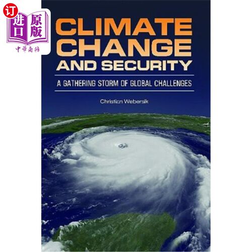 海外直订Climate Change and Security: A Gathering Storm of Global Challenges 气候变化与安全:全球挑战的风暴