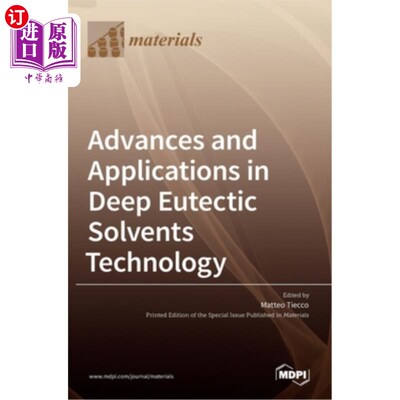 海外直订Advances and Applications in Deep Eutectic Solvents Technology 深层共晶溶剂技术的研究进展及应用