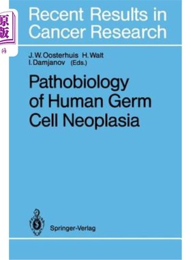 海外直订医药图书Pathobiology of Human Germ Cell Neoplasia 人生殖细胞瘤的病理生物学研究