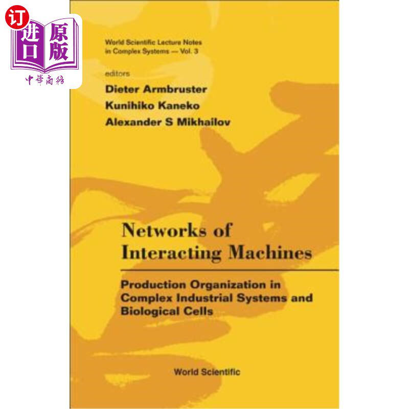 海外直订Networks of Interacting Machines: Production Organization in Complex Industrial  交互机器:复杂工业系统