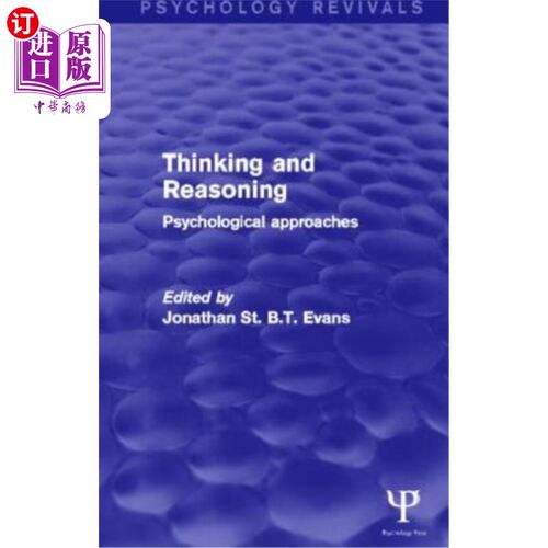 海外直订Thinking and Reasoning (Psychology Revivals): Psychological Approaches 思考与推理(心理学复兴):心理学方法