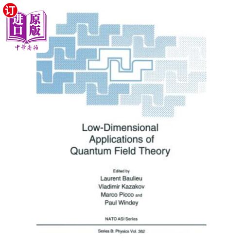 海外直订Low-Dimensional Applications of Quantum Field Theory 量子场论的低维应用