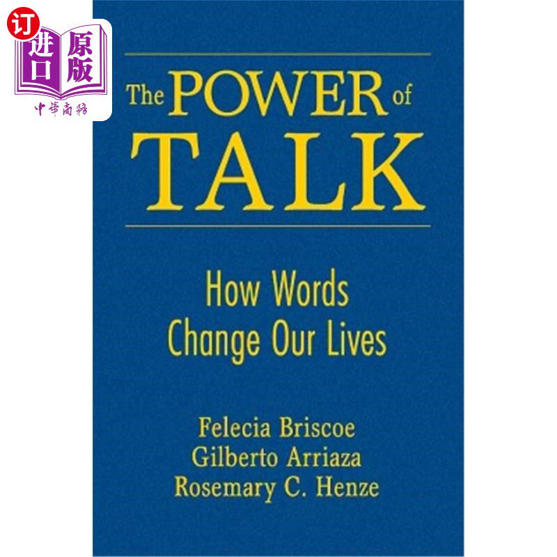 海外直订The Power of Talk: How Words Change Our Lives 谈话的力量：语言如何改变我们的生活
