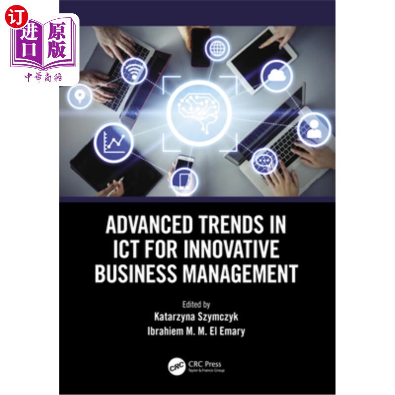 海外直订Advanced Trends in Ict for Innovative Business Management 信息通信技术在创新商业管理中的先进趋势
