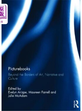 海外直订Picturebooks: Beyond the Borders of Art, Narrative and Culture 图画书:超越艺术、叙事和文化的边界