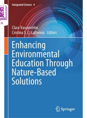 海外直订Enhancing Environmental Education Through Nature... 以自然为本的解决方案加强环境教育